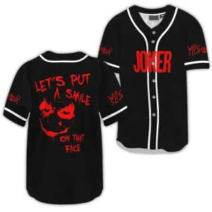 Let’s Put A Smile On That Face Joker Baseball Jersey
